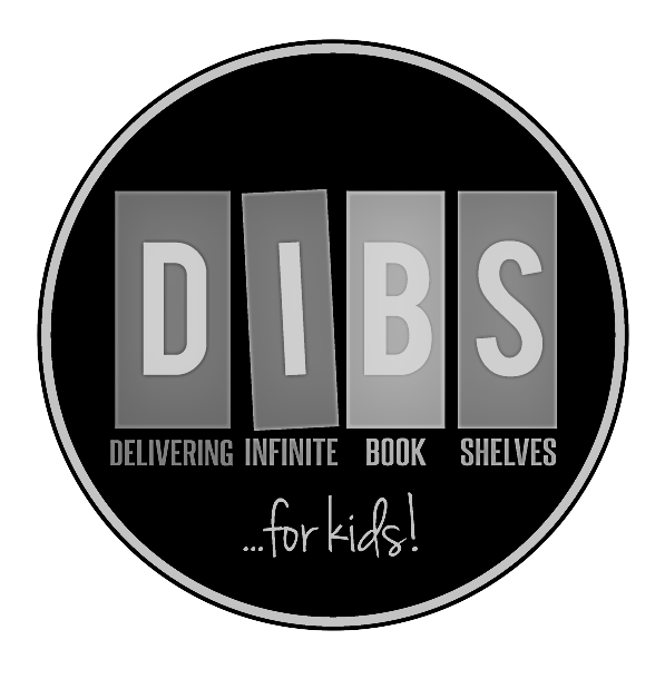 DIBS for Kids: Building Great Reading Experiences 