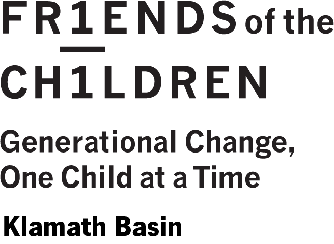 Friends of the Children-Klamath Basin: Stays With 